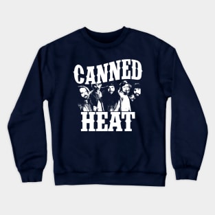 canned heat Crewneck Sweatshirt